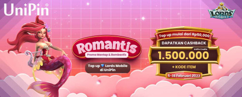 [ROMANTIS] – Promo Mantap & Bombastis Hadir di Bulan Valentine! Top Up Diamonds Lords Mobile Menangkan 1,5JT UniPin Credits & Kode Item